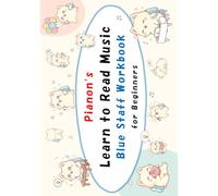 Pianon’s Learn to Read Music: Blue Staff Workbook for Beginners (Pianon Music Workbook Series)