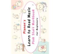 Pianon’s Learn to Read Music: Pink Staff Workbook for Beginners (Pianon Music Workbook Series)