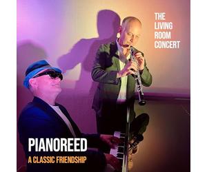 Pianoreed - A Classic Friendship - The Living Room Concert [Import]