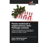 Piante medicinali e miglioramento della fisiologia animale: Influenza dell'integrazione pre o postnatale con estratto di echinacea sullo stato immunitario e ossidativo dei conigli in crescita