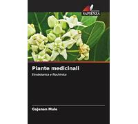 Piante medicinali: Etnobotanica e fitochimica