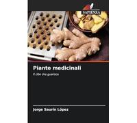 Piante medicinali: Il cibo che guarisce