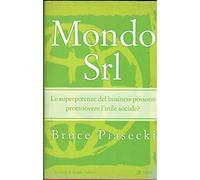 Piasecki Bruce - Mondo Srl. Le Superpotenze Del Busi