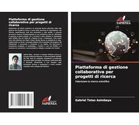 Piattaforma di gestione collaborativa per progetti di ricerca: Valorizzare la ricerca scientifica