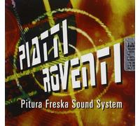 Piatti Roventi - Pitura Freska Sound System