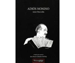 Piazzola, Astor/Gallardo del Rey,José Mª. Adios Nonino