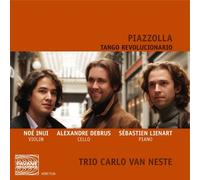 Piazzolla, A. : Tango Revolucionario. Trio Carlo Van Neste.