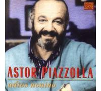 Piazzolla, Astor - Adios Nonino
