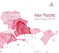 Piazzolla Astor - Astor Piazzolla and His Tango Quintet Anglais]