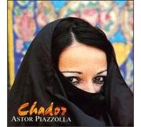 Piazzolla,Astor - Chador