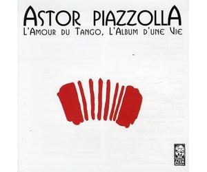 Piazzolla Astor - L'amour Du Tango L'album D'une Vie