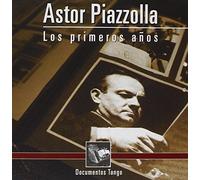 Piazzolla Astor - Los Primeros Anos