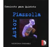 Piazzolla : Concierto para quinteto. Neofonia Ensemble.