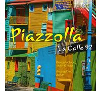 PIAZZOLLA: La Calle 92 [CD de audio] Piercarlo Sacco, Andrea Dieci and Astor Piazzolla