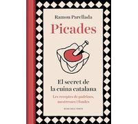 Picades: El secret de la cuina catalana (Els fogons)
