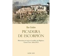 Picadura de escorpión: Memorias en torno al castillo de Migliano - Grand Tour: Italia 2015: 341 (NARRATIVA)