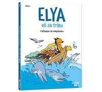 Picard, Milena - ELYA ET SA TRIBU - TOME 2 - L'ATTAQUE DU MÉGALODON (Bande dessinée petit format, 2)