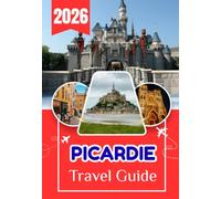 PICARDIE TRAVEL GUIDE 2026: A practical and immersive Guide to Gravel Cycling in Northern France