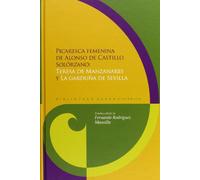 Picaresca femenina: Teresa de Manzanares y "La garduña de Sevilla" (Biblioteca áurea hispánica)