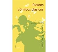 Pícaros, Cómicos, Clásicos: 12 (Joven Teatro de papel)