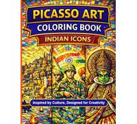 Picasso Art Coloring Book-Indian Icons: Picasso-Style Geometric Art Featuring India’s Culture, Heritage & National Symbols