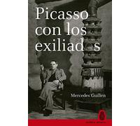 Picasso con los exiliados (MUÑECA INFINITA)