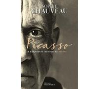 Picasso: Le regard du minotaure 1881-1937