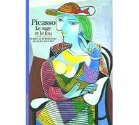 Picasso: Le sage et le fou