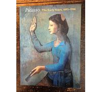 Picasso--The Early Years, 1892-1906