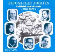 Piccadilly Nights: British Dance Bands of the 1920's