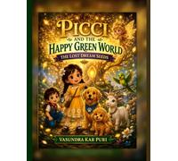 Picci and the Happy Green World: The Lost Dream Seeds