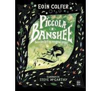 Piccola Banshee. Storia a lieto fine di una messaggera di sventura. Ediz. a colori (Narrativa)