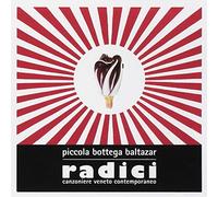 Piccola Bottega Baltazar - Radici