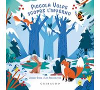 Piccola Volpe scopre l'inverno. Ediz. a colori (Osservo e imparo)