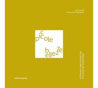 Piccole bellezze. Pedagogia ed estetica nei servizi per l’infanzia