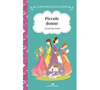 Piccole donne. Ediz. ad alta leggibilità (I classici del Battello a vapore)