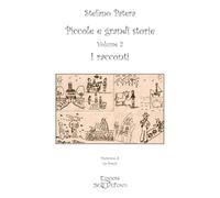 Piccole e grandi storie. I racconti (Vol. 2) (Paradosis)