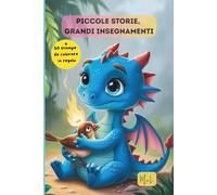 Piccole storie, grandi insegnamenti: Una raccolta di brevi racconti illustrati, ognuno con una dolce morale per aiutare i bambini a crescere con valori positivi.