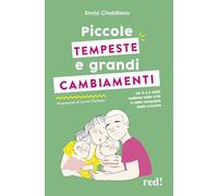 Piccole tempeste e grandi cambiamenti. Da 0 a 3 anni insieme nelle crisi e nelle conquiste della crescita (Economici di qualità)