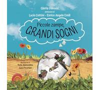 Piccole zampe, grandi sogni (La cicala)