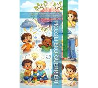 PICCOLI ECO-GUERRIERI: CRESCERE BAMBINI CONSAPEVOLI, FELICI E CURIOSI