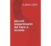 piccoli esperimenti da fare a scuola