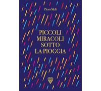 Piccoli miracoli sotto la pioggia (Hinc)