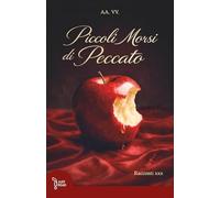 Piccoli morsi di peccato: Racconti erotici