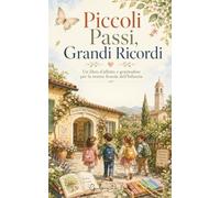 Piccoli Passi, Grandi Ricordi: Un libro d’affetto e gratitudine per la nostra Scuola dell’Infanzia