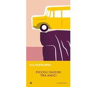 Piccoli suicidi tra amici (Gli Iperborei)