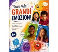 Piccoli Volti, Grandi Emozioni: Workbook di Intelligenza Emotiva per Bambini - 15 emozioni, esercizi pratici e attività creative per riconoscere, comprendere e gestire ciò che si sente