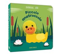Piccolo anatroccolo. In punta di dito. Ediz. a colori