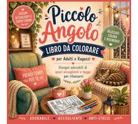 Piccolo Angolo Libro da Colorare per Adulti e Ragazzi: Un libro da colorare in stile hygge con spazi accoglienti, scene rilassanti e angoli cozy per ... stress e stimolare la creatività consapevole