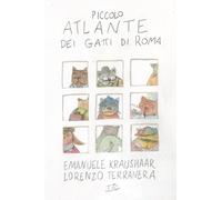 Piccolo atlante dei gatti di Roma (Elastica)